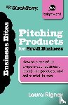 Rigney, Laura - Pitching Products For Small Business