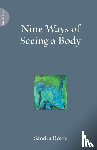Reeve, Sandra - Nine Ways of Seeing a Body