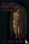 Duncan, Anthony D. - The Christ, Psychotherapy and Magic