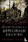 Knight, Gareth - The Secret Tradition in Arthurian Legend