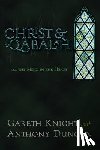 Knight, Gareth, Duncan, Anthony - Christ & Qabalah