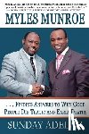 Adelaja, Sunday - Myles Munroe - Finding Answers To Why Good People Die Tragic and Early Deaths: Perspective