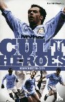 Clayton, David - Manchester City Cult Heroes