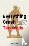 Wells, Tim - Everything Crash