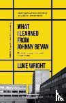 Wright, Luke - What I Learned from Johnny Bevan