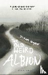 Hopper, Justin - The Old Weird Albion
