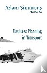 Simmons, Adam - Business Planning in Transport