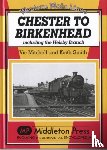 Vic Mitchell, Prof. Keith Smith - Chester to Birkenhead