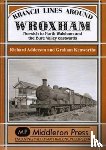 Adderson, Richard, Kenworthy, Graham - Branch Lines Around Wroxham
