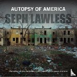 Lawless, Seph - Autopsy of America