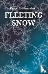 Vilikovsky, Pavel - Fleeting Snow