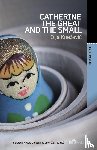 Knezevic, Olya - Catherine the Great and the Small