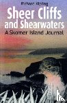 Kipling, Richard - Sheer Cliffs and Shearwaters