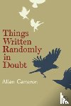 Cameron, Allan - Things Written Randomly in Doubt