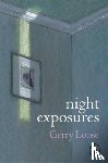 Loose, Gerry - night exposures