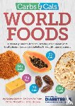 Mehar, Salma, John, Dr Joan St, Cheyette, Chris, Balolia, Yello - Carbs & Cals World Foods