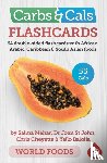 Mehar, Salma, John, Dr Joan St, Cheyette, Chris, Balolia, Yello - Carbs & Cals Flashcards WORLD FOODS