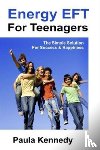 Kennedy, Paula - Energy Eft for Teenagers