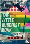 Aira, Cesar - The Little Buddhist Monk