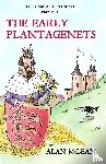 McLean, Alan - THE CASUAL HISTORIAN PRESENTS THE EARLY PLANTAGENETS