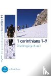 Dever, Mark - 1 Corinthians 1-9: Challenging church