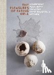 Ong, Christina - Pleasures of Eating Well
