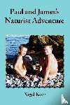Keer, Nigel - Paul and James's Naturist Adventure