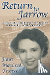 Trotter, Janet MacLeod - Return to Jarrow