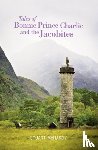 McHardy, Stuart - Tales of Bonnie Prince Charlie and the Jacobites