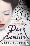 O'Reilly, Sally - Dark Aemilia