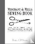 Denham, Carolyn, Field, Roderick - Merchant & Mills Sewing Book