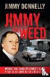 Donnelly, Jimmy - Jimmy the Weed