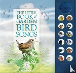 Pinnington, Andrea, Buckingham, Caz - The Little Book of Garden Bird Songs