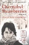 Goldsworthy, Vesna - Chernobyl Strawberries