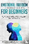 Rogers, Paul - Emotional Freedom Techniques and Tapping for Beginners