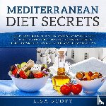 Scott, Lisa - Mediterranean Diet Secrets