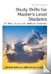 Casey, Debbie (Leeds Beckett University), Clark, Liz (Leeds Beckett University), Hayes, Sally (Leeds Beckett University) - Study Skills for Master's Level Students, second edition