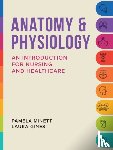 Minett, Pamela, Ginesi, Laura - Anatomy & Physiology