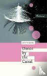 Hensel, Kerstin - Dance by the Canal
