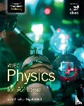 Kelly, Gareth, Wood, Nigel - WJEC Physics for A2 Level: Student Book