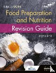 Hill, Jayne - Eduqas GCSE Food Preparation and Nutrition: Revision Guide