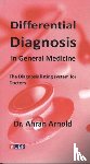 Arnold, Dr Ahran - Differential Diagnosis in General Medicine