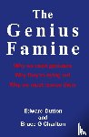 Edward Dutton - The Genius Famine: Why We Need Geniuses, Why They're Dying Out, Why We Must Rescue Them
