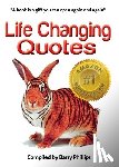Phillips, Barry - Life Changing Quotes