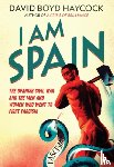 Haycock, David Boyd - I am Spain
