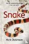 Dickinson, Matt - Snake