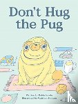 Jacobs, Robin, Hodson, Matt - Don't Hug the Pug