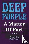 Bloom, Jerry - Deep Purple: A Matter of Fact