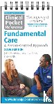 Bostwick, Juliet, Kerry, Andrew, Mills, Katie - Clinical Pocket Reference Fundamental Care
