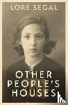 Segal, Lore - Other People's Houses